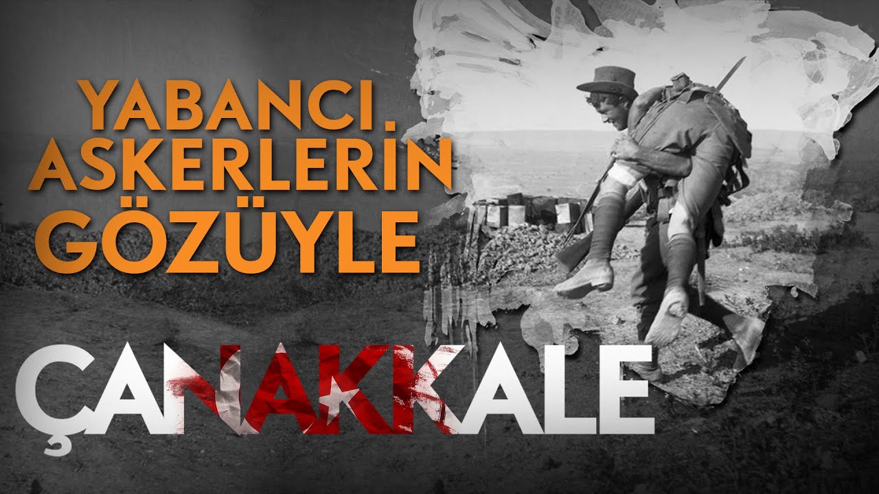 Yabancı Askerlerin Çanakkale Hatıraları | 1990 | 32.Gün Arşivi