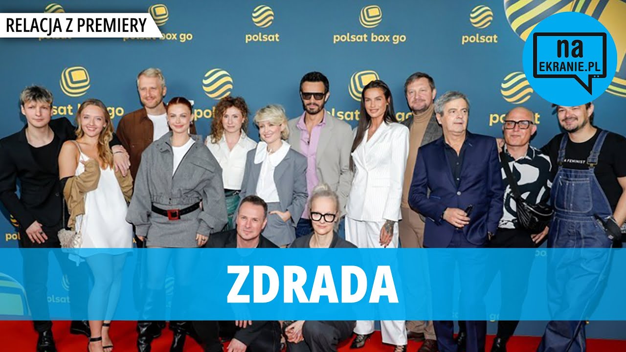 Zdrada. Relacja z premiery