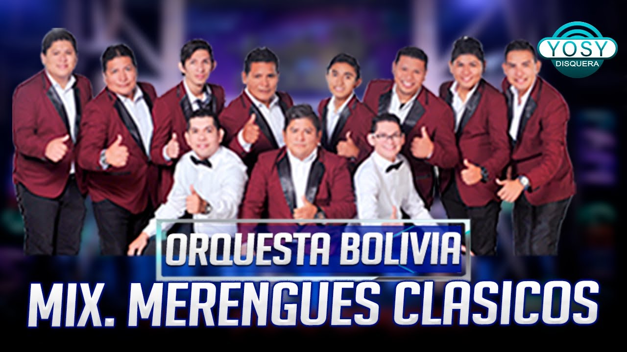 Orquesta Bolivia - Mix. Merengues Clasicos