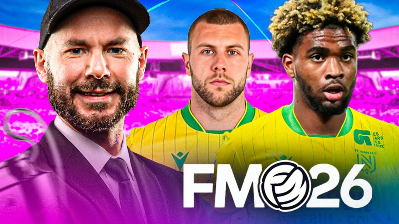⚽️ FM 26 #9 - NANTES FAIT TREMBLER L'EUROPE ?!
