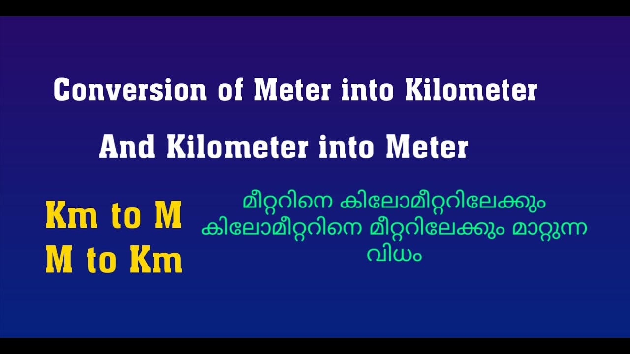 Conversion Of Meter Into Kilometer/Kilometer Into Meter| Meter To Km And Km To M |Maths in Malayalam