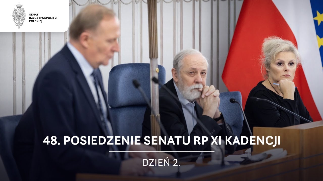 48. posiedzenie Senatu RP XI kadencji. Dzień 2