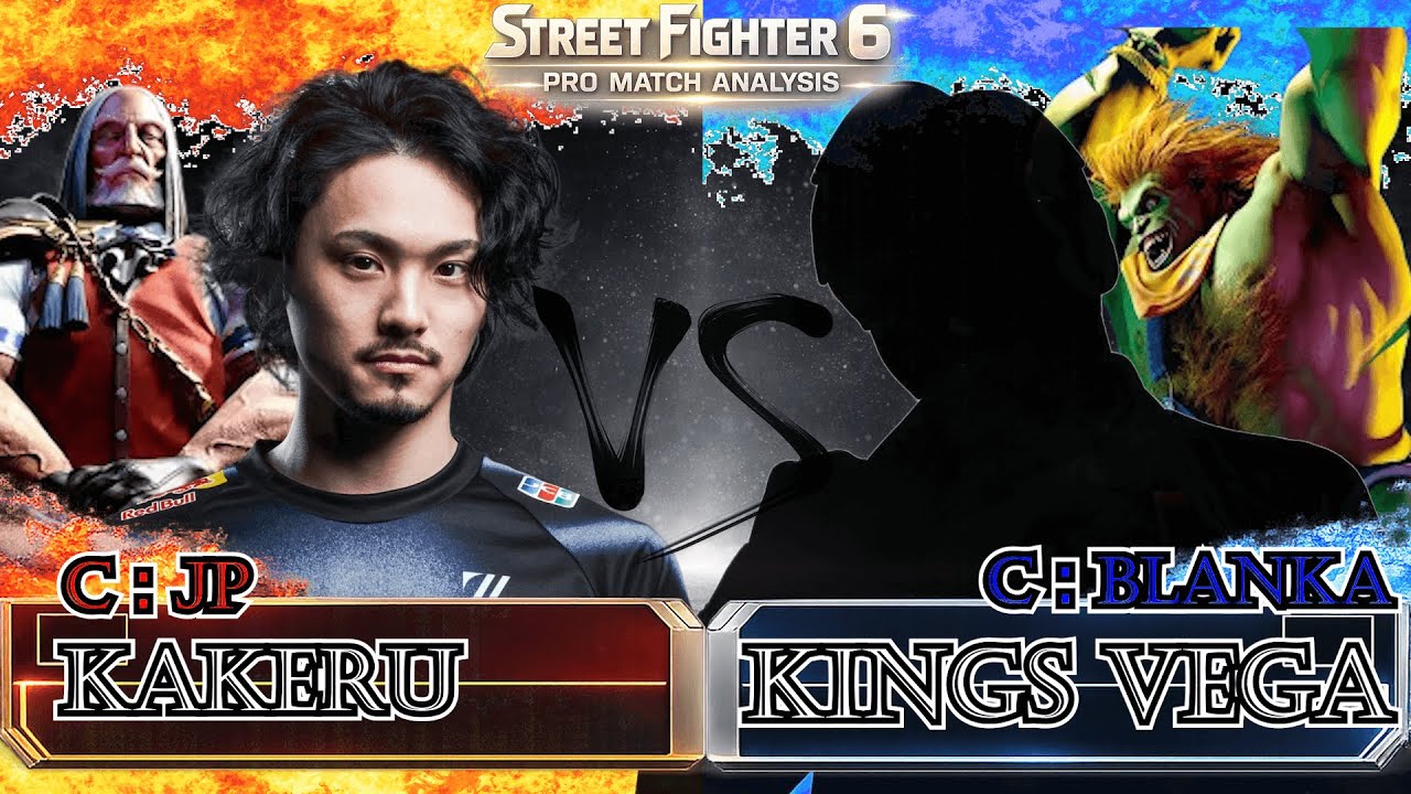 SF6 — KAKERU [C：JP] vs KINGS VEGA [C：BLANKA] | Pro Match Analysis
