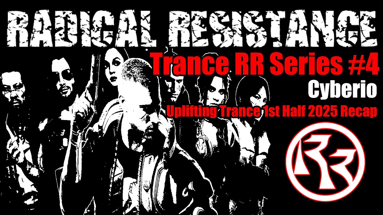 Trance RR Series #4 (Cyberio - Uplifting Trance 1st Half 2025 Recap) | Emotional Trance Set 2025