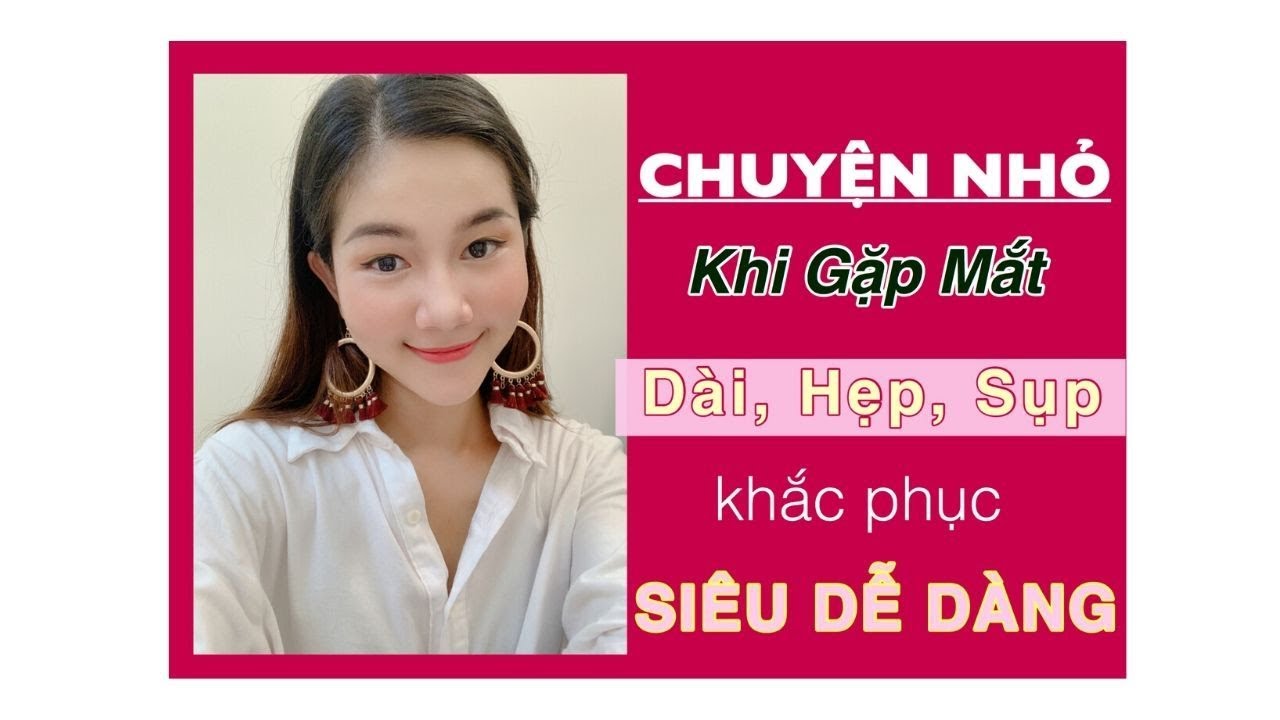 HỌC NỐI MI |CÁCH KHẮC PHỤC KHI GẶP MẮT DÀI, HẸP, SỤP SIÊU DỄ