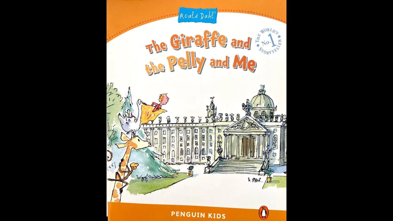 The Giraffe and the Pelly and Me