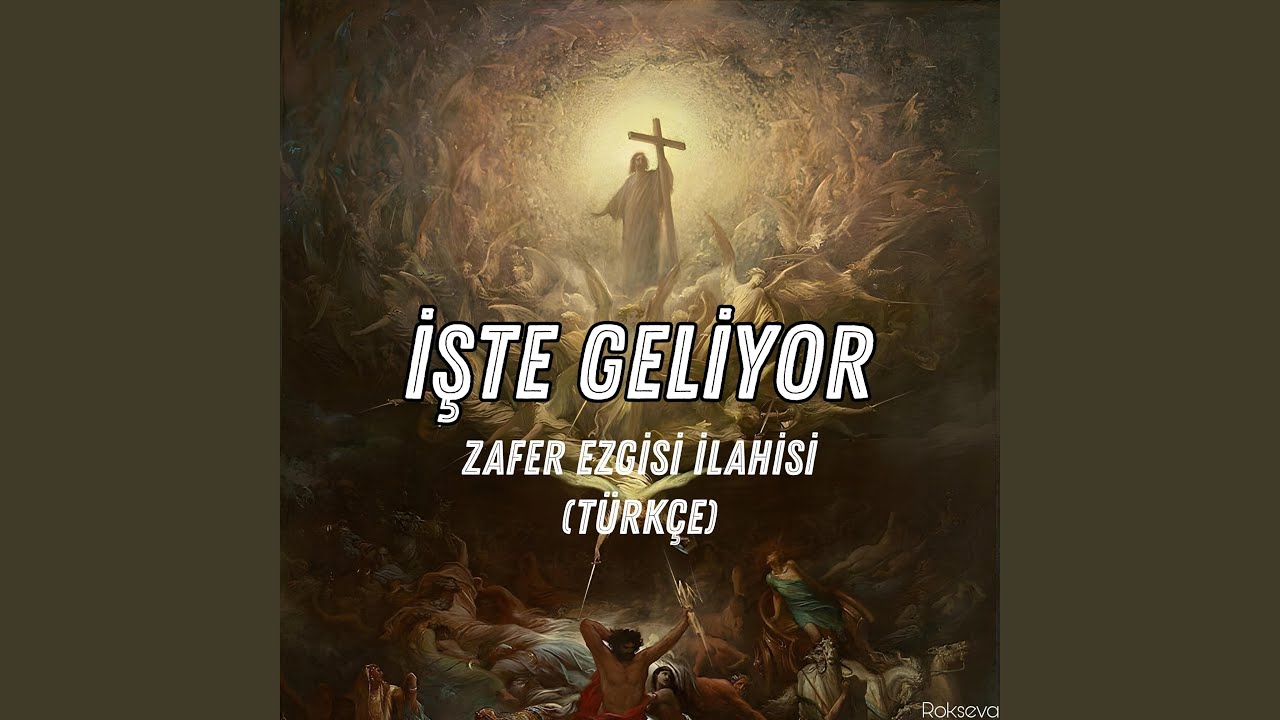İşte Geliyor (Zafer Ezgisi İlahisi Türkçe Hristiyan İlahi)