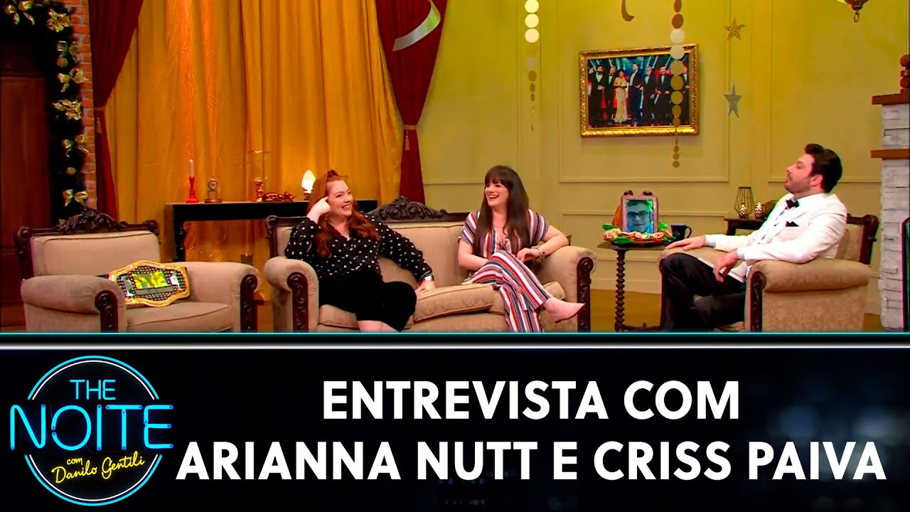Entrevista com Arianna Nutt e Criss Paiva | The Noite (31/12/20)
