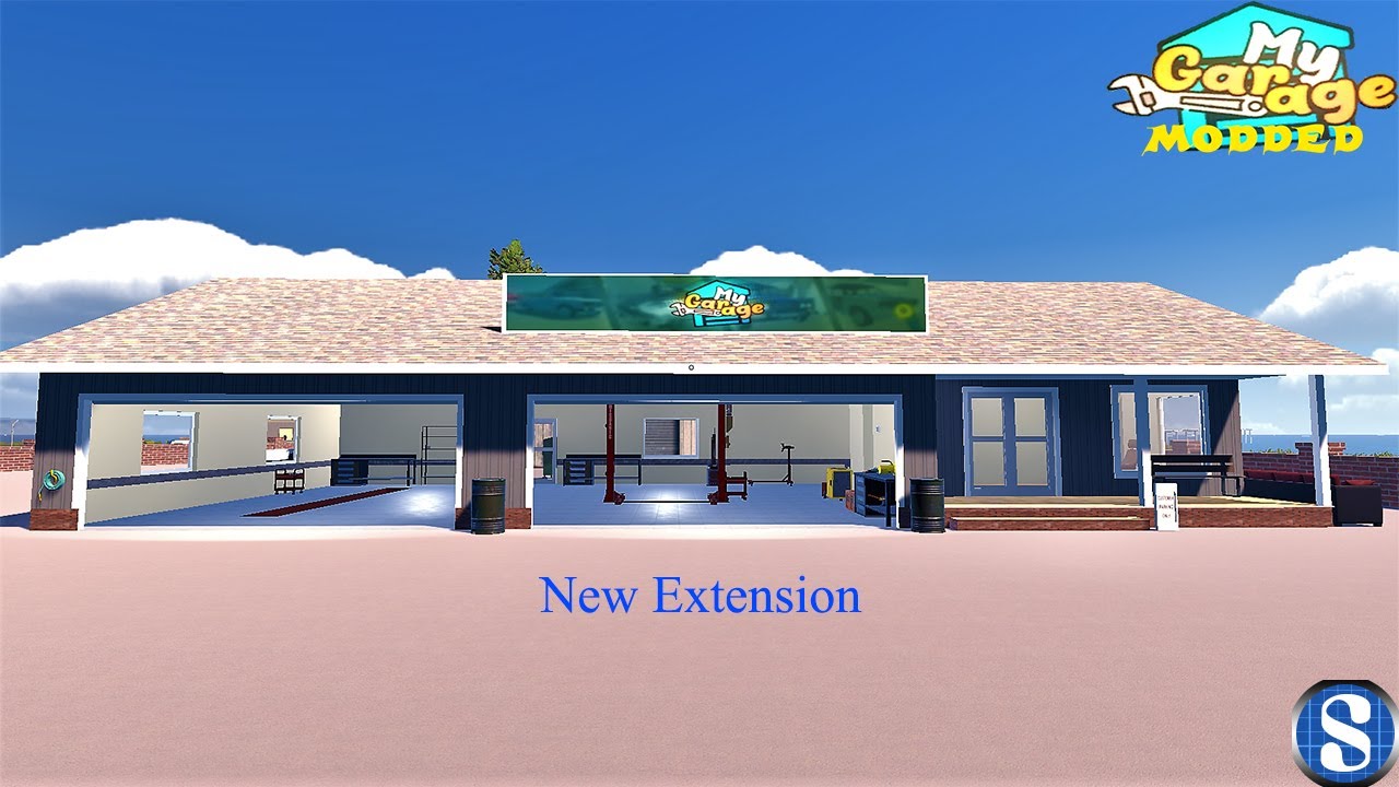 Buying the New Extension (My Garage Modded)