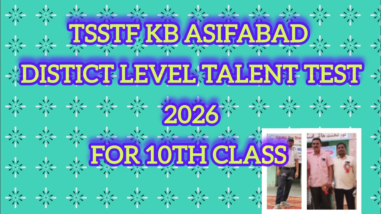 TSSTF KB ASIFABAD DISTRICT LEVEL TALENT 2026 FOR 10TH CLASS 