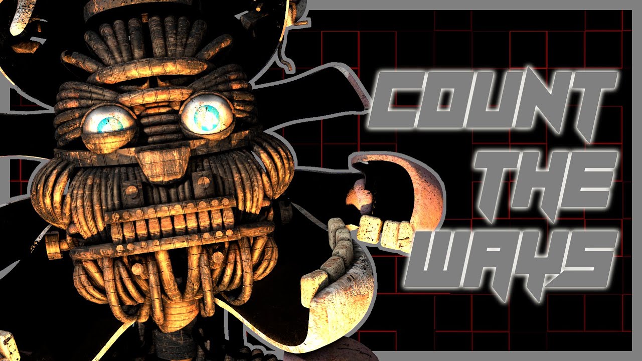 [FNaF/SFM] COUNT THE WAYS