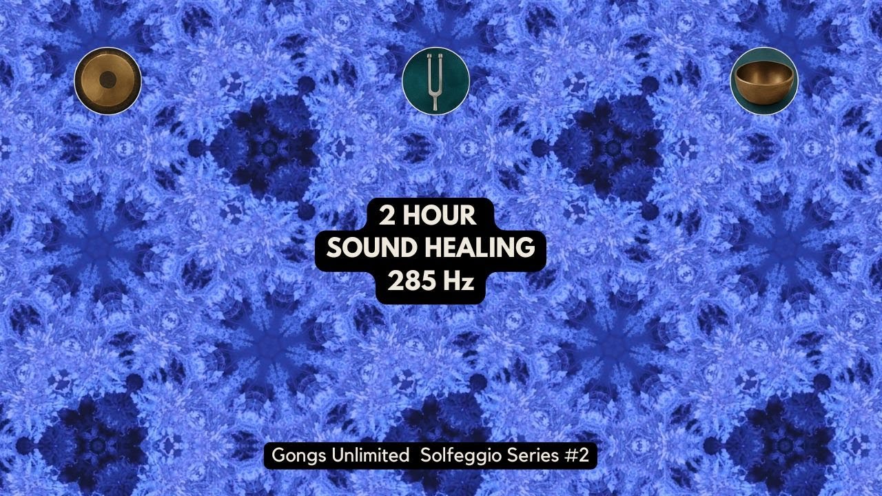 285 Hz Sound Healing • Solfeggio Series #2 | Repair & Restore