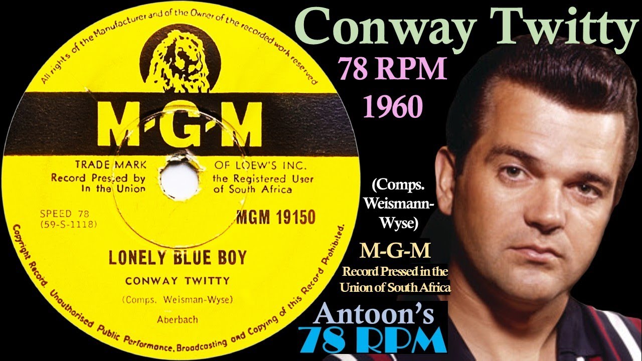 Conway Twitty | Lonely Blue Boy | M.G.M 78 rpm | 1960 South Africa