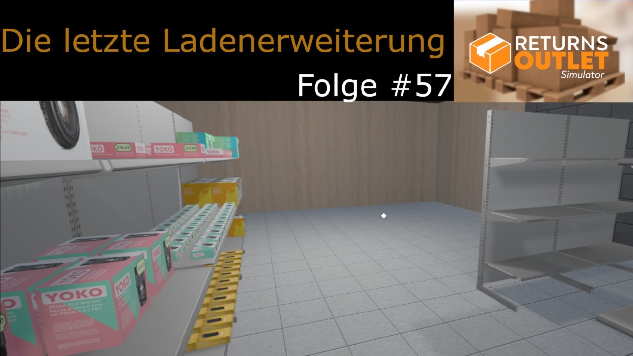 Returns Outlet Simulator #57   Die letzte Ladenerweiterung
