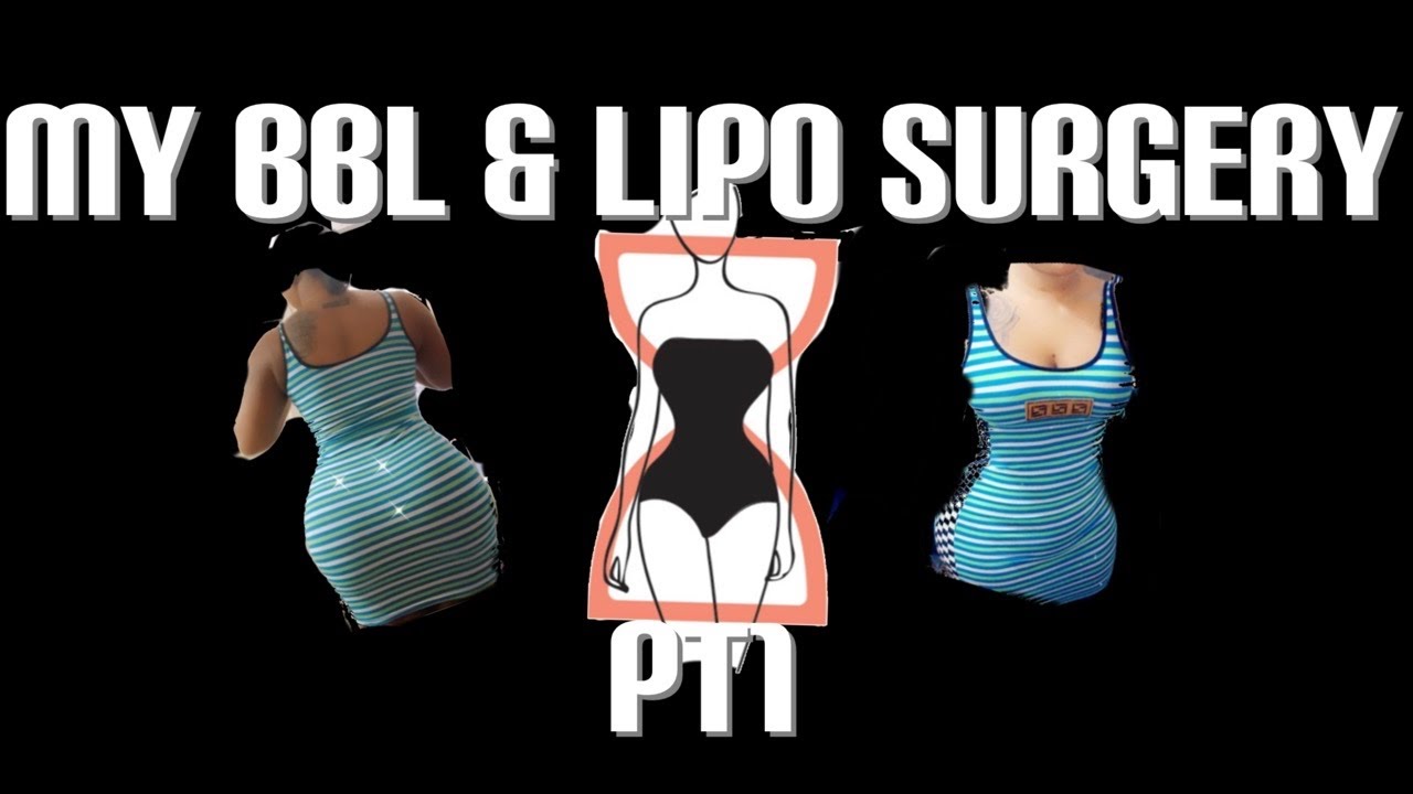 My Lipo And BBL Surgery With DesignerBodys Pt1