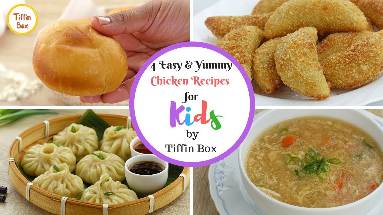 4 Easy & Yummy Chicken Recipes for Kids by Tiffin Box