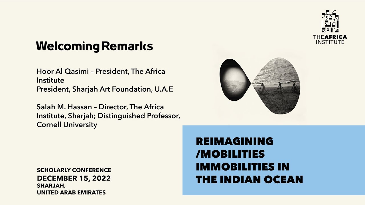 Welcome Remarks | Reimagining Mobilities/Immobilities in the Indian Ocean