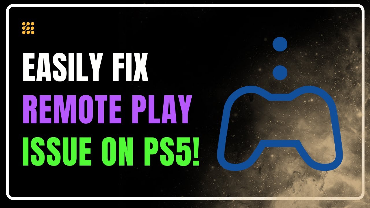 PS5 Remote Play Not Working? Here’s How to Fix It | PS5 Remote Play Troubleshooting- Best Solutions!