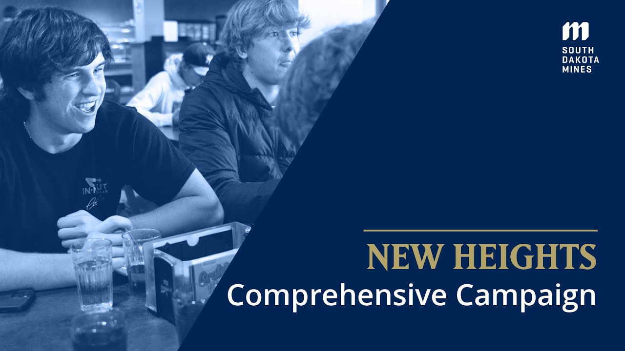 New Heights: The Comprehensive Campaign for South Dakota Mines
