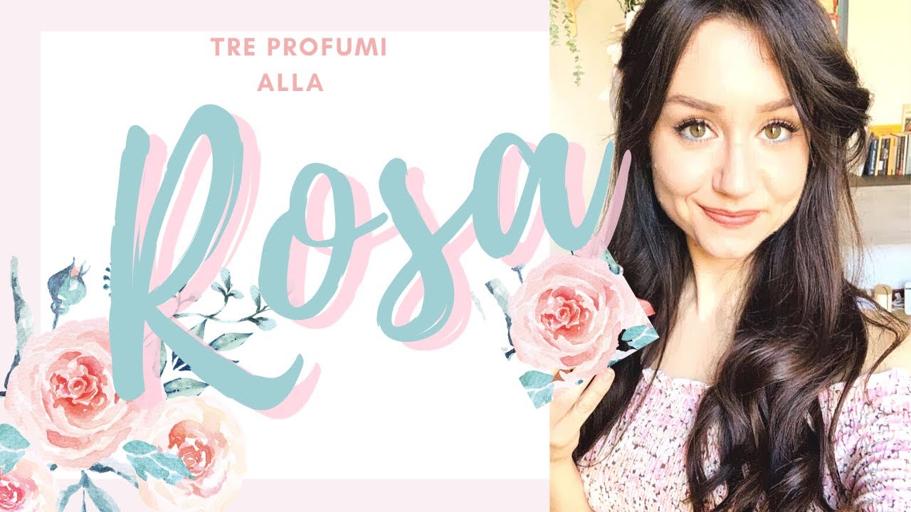 3 profumi alla rosa 🌷