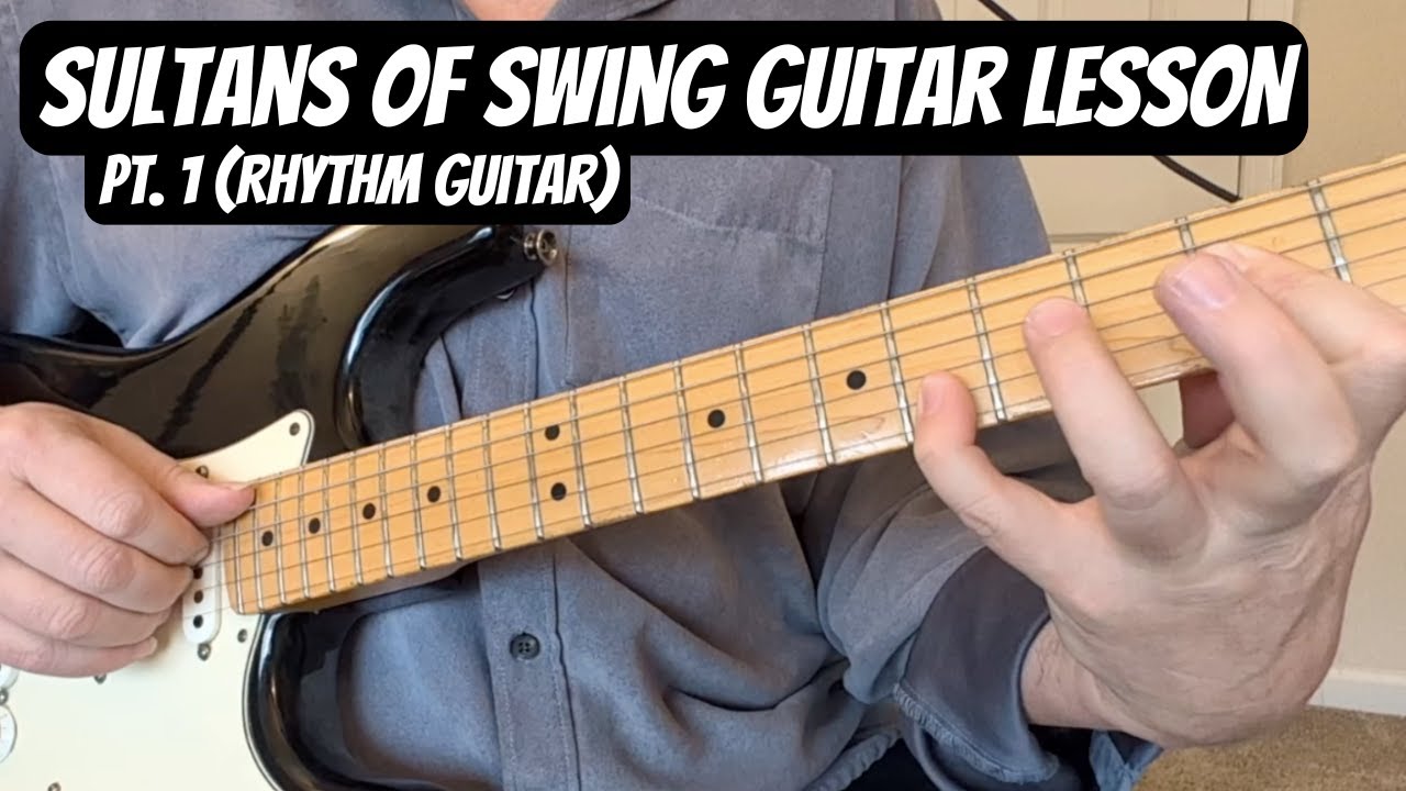 SULTANS OF SWING Guitar Lesson DIRE STRAITS Part 1 (Rhythm)