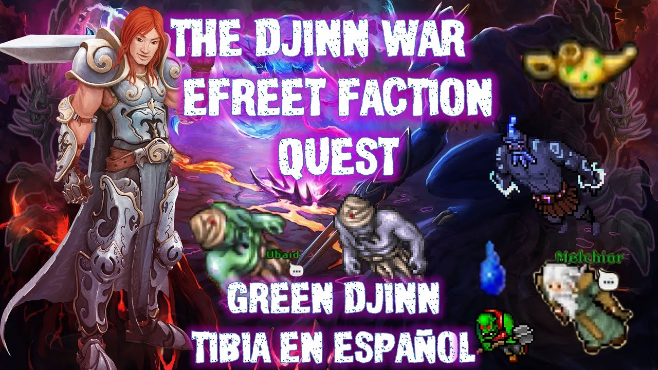 Tibia en Español | The Djinn War - Efreet Faction | Green Djinn Quest