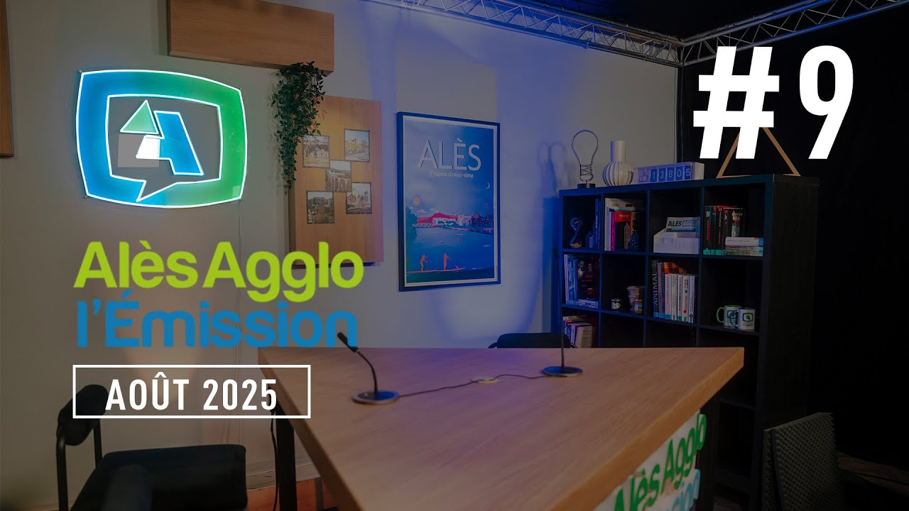 AL&Egrave;S AGGLO - L&rsquo;&Eacute;MISSION 💙💬💚 #9 - AO&Ucirc;T 2025