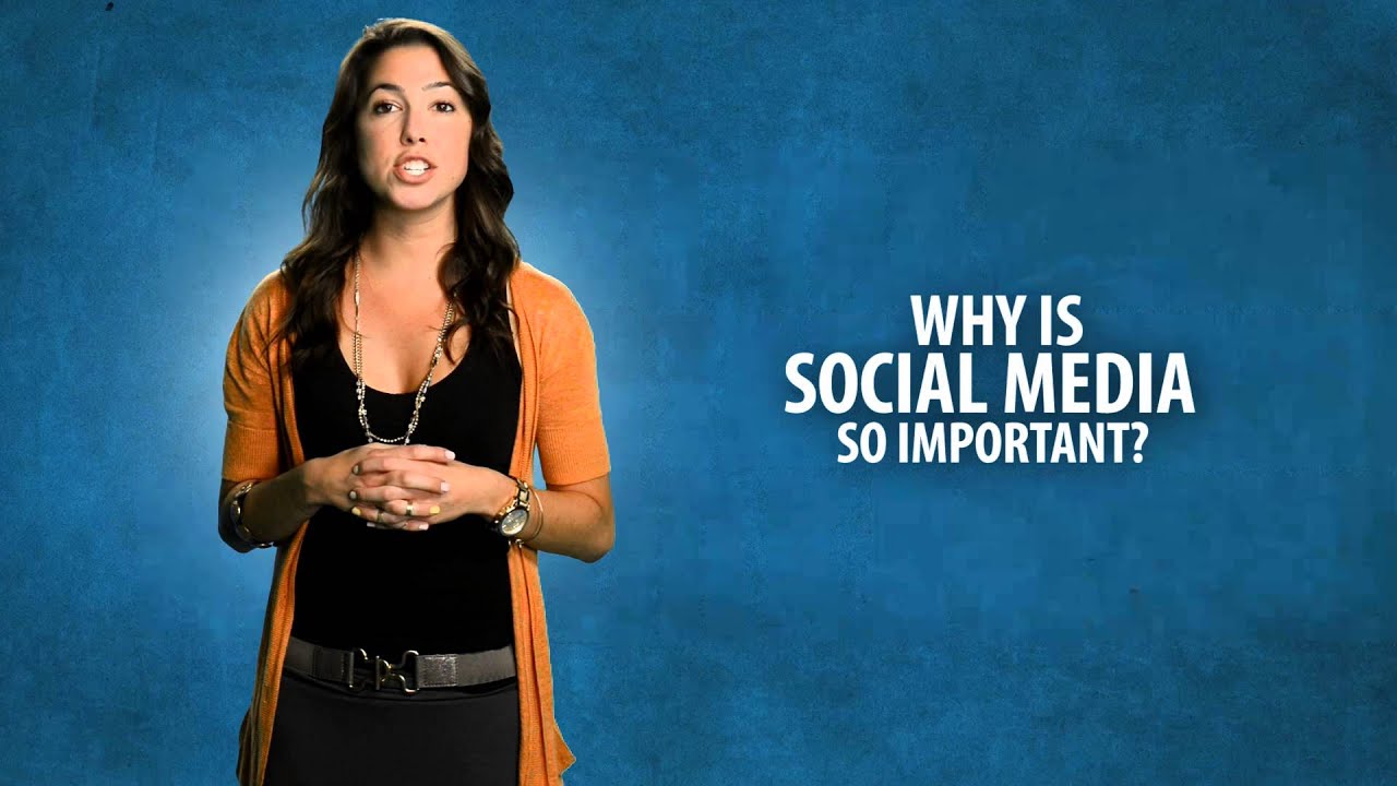 Why Is Social Media So Important?