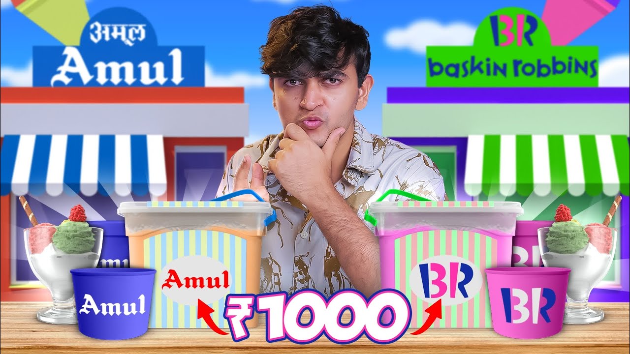 Spending Rs1000 at Amul vs Rs1000 at Baskin Robbins