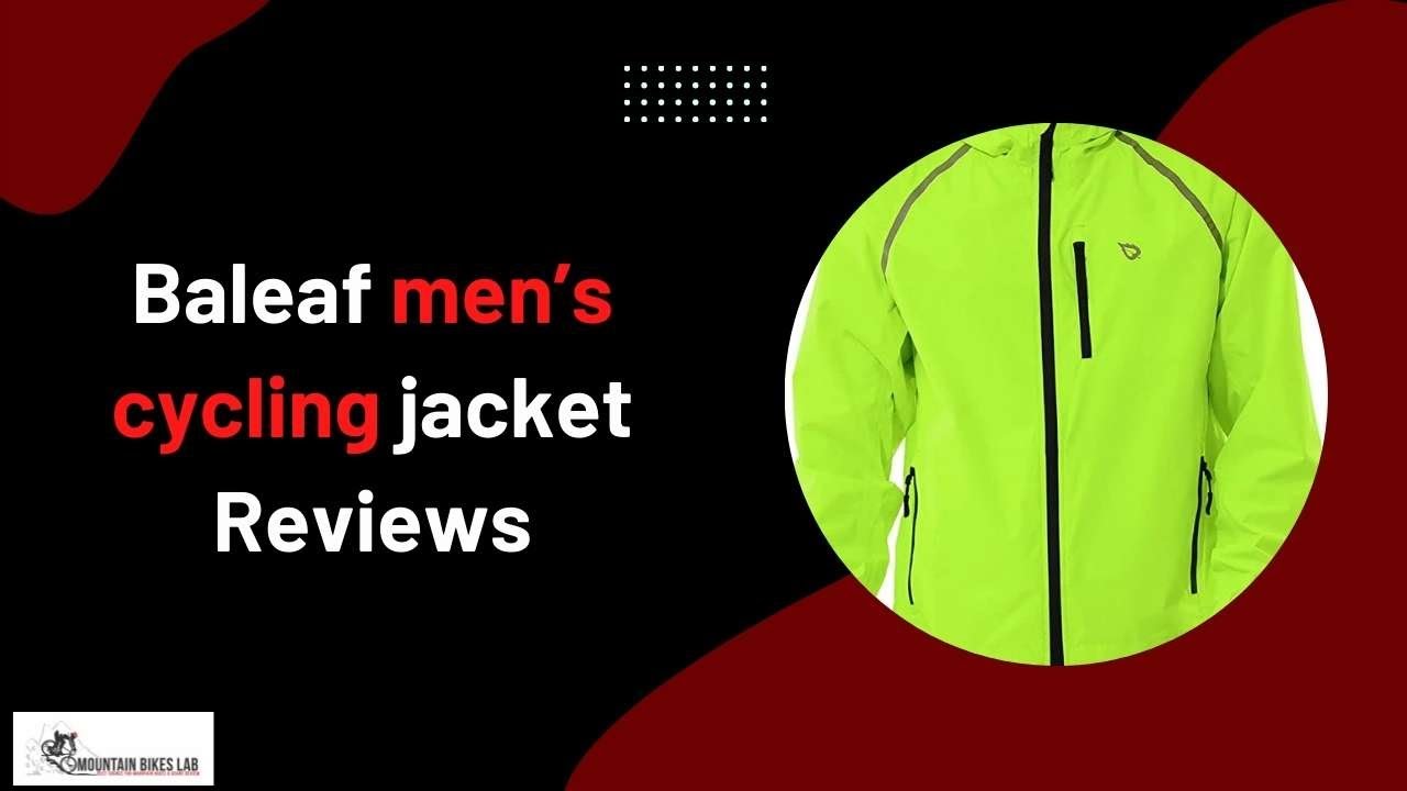 Baleaf men&rsquo;s cycling jacket