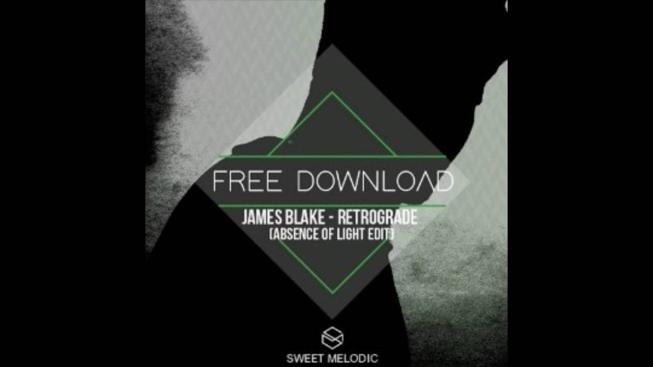 James Blake - Retrograde (Absence Of Light Edit)
