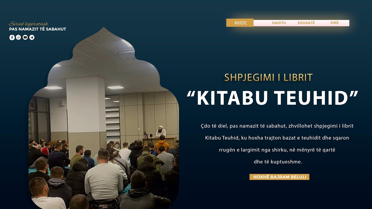 04/Realizimi i Teuhidit - Hoxhë Bajram Beluli