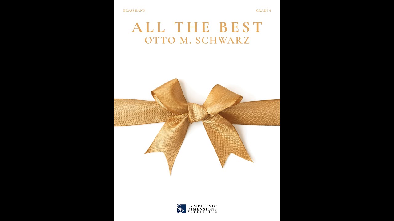 ALL THE BEST (Brassband) - Otto M. Schwarz