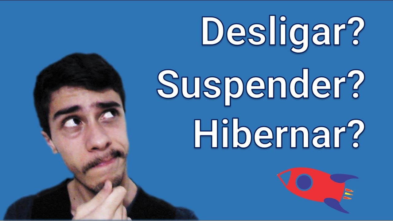 Desligar, suspender ou hibernar? Qual o melhor para o PC?
