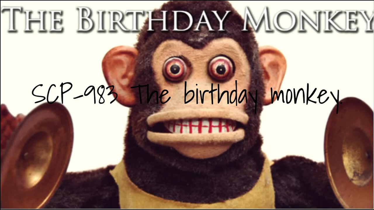 SCP coverage: The birthday monkey