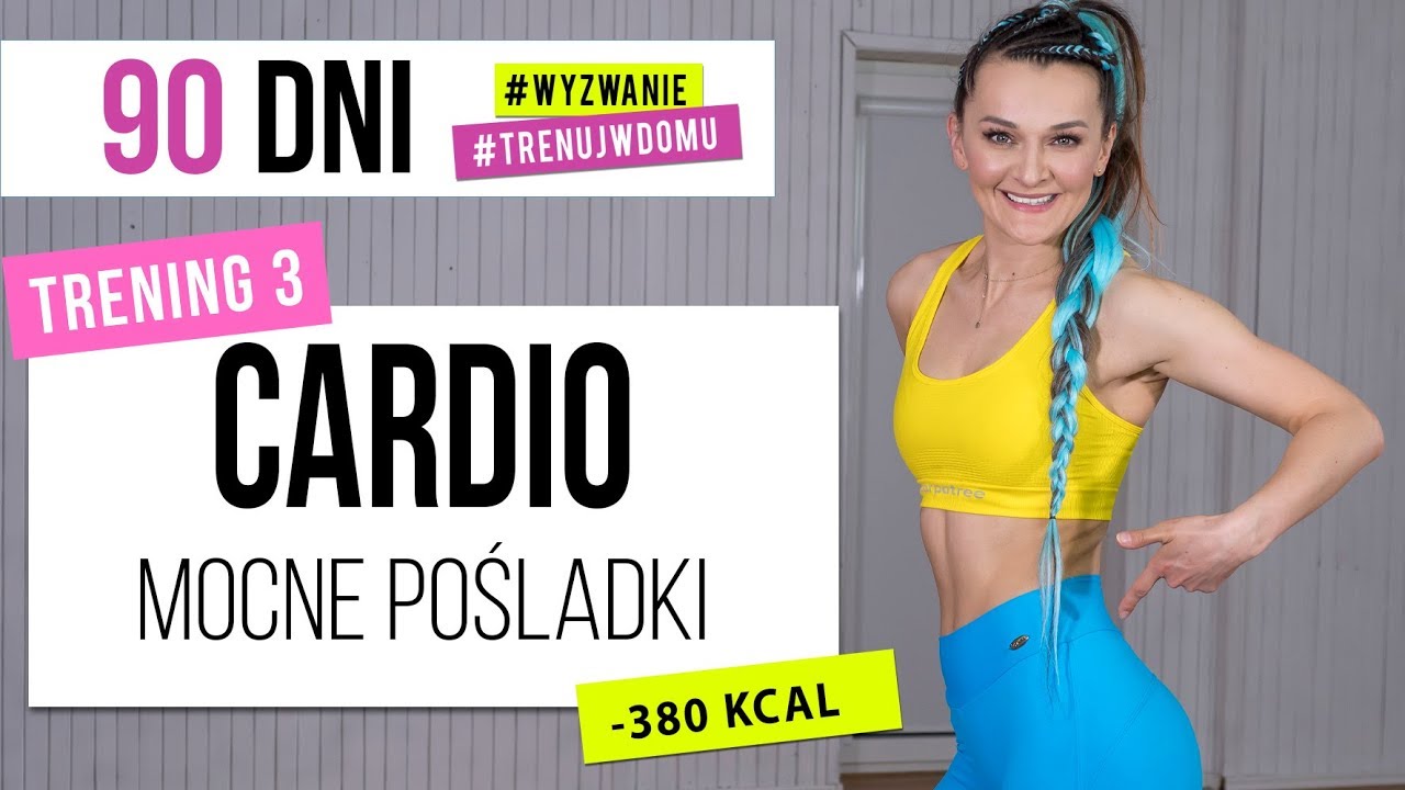 Wyzwanie 90 DNI | TRENING 3: CARDIO na mocne pośladki  | Monika Kołakowska