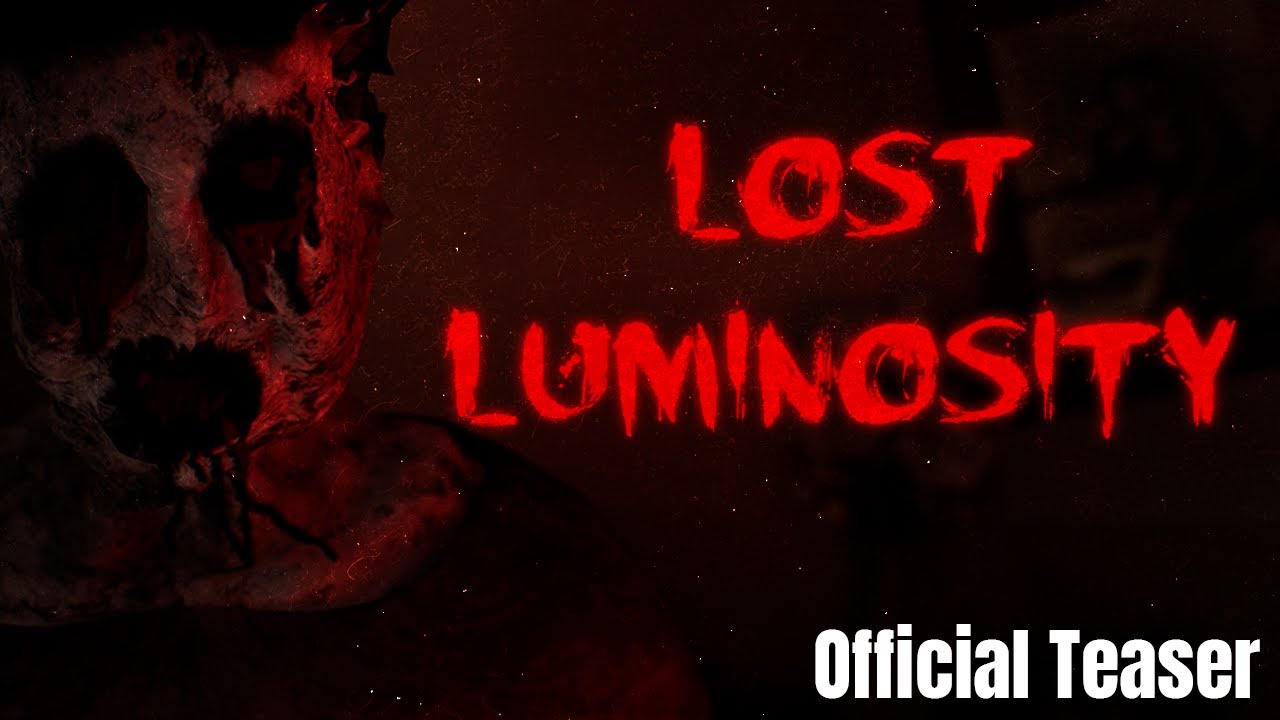 Lost Luminosity - Official Teaser Trailer