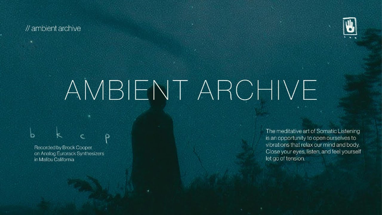 Ambient Archive // Relaxing Drone Ambient Somatic Listening Music for Sleep, Study & Stress Relief