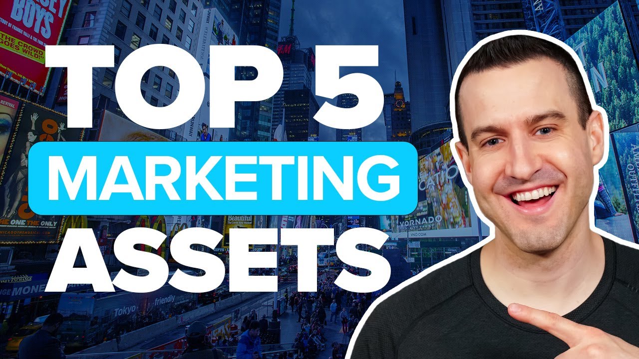 The 5 Critical Marketing Assets For Attracting More Customers