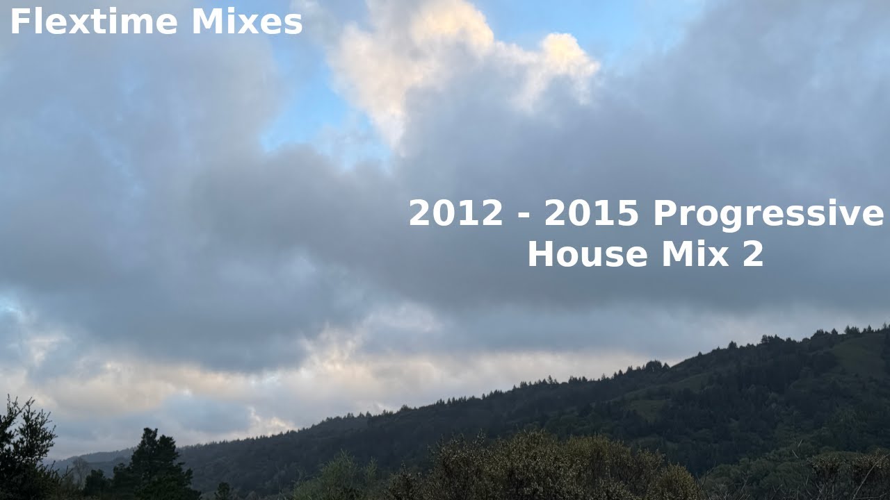 Flextime Beats (2012-2015 Era Progressive House Mix 2)