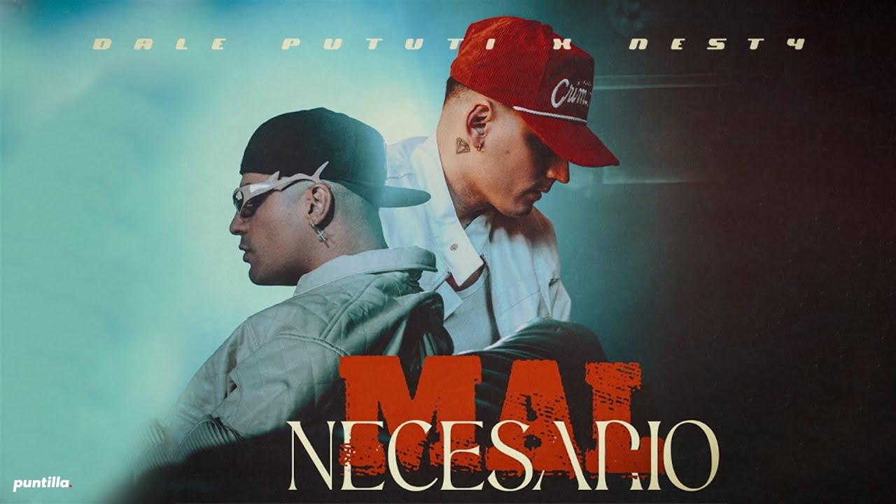 Dale Pututi, Nesty - Mal Necesario (Video Oficial)