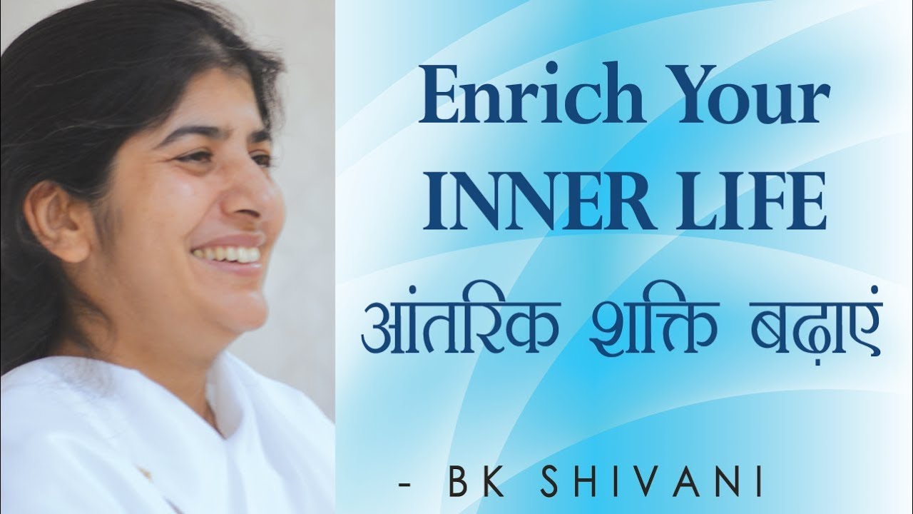 Enrich Your INNER LIFE: Ep 41 Soul Reflections: BK Shivani (English Subtitles)
