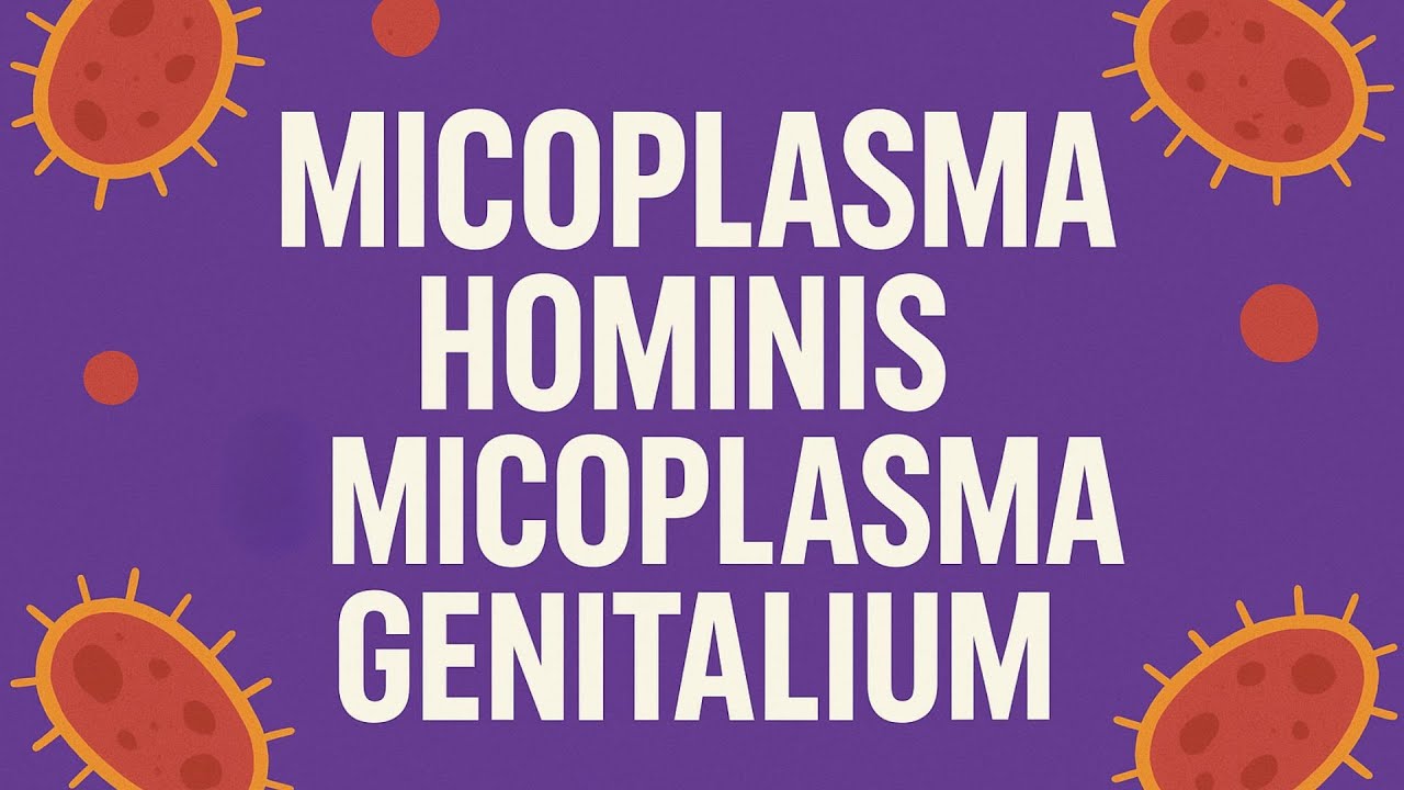 Mycoplasma genitalium y Mycoplasma hominis. Hablemos de mi citología