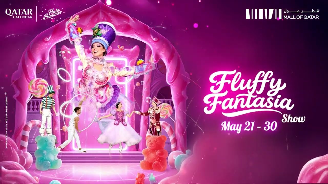 Fluffy Fantasia Show at Mall of Qatar | The Most Magical Family Event in Doha