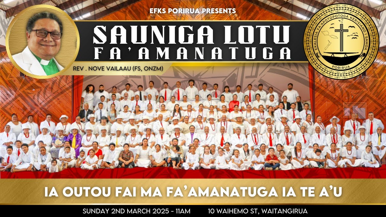 Sauniga Lotu Fa'amanatuga 2nd March 2025