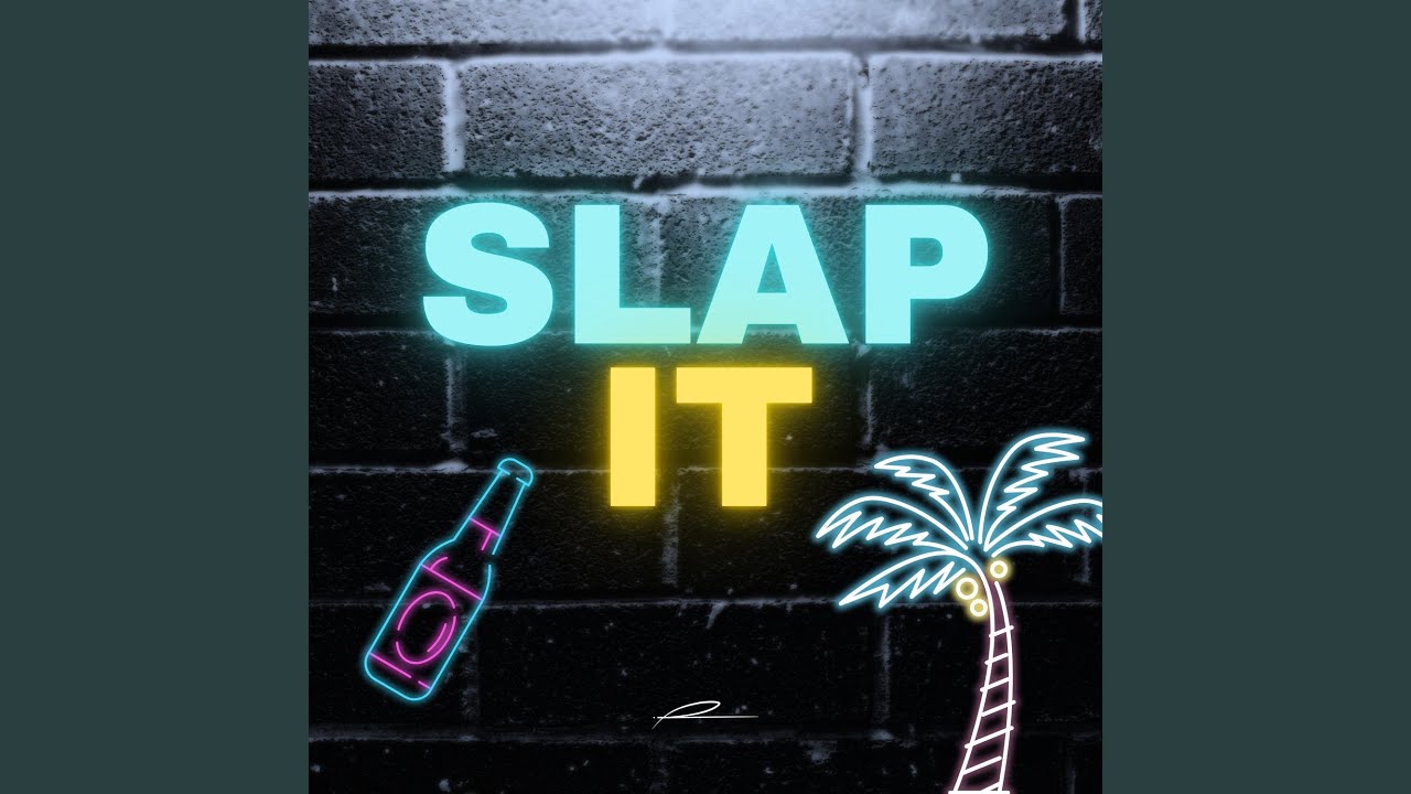 Slap It