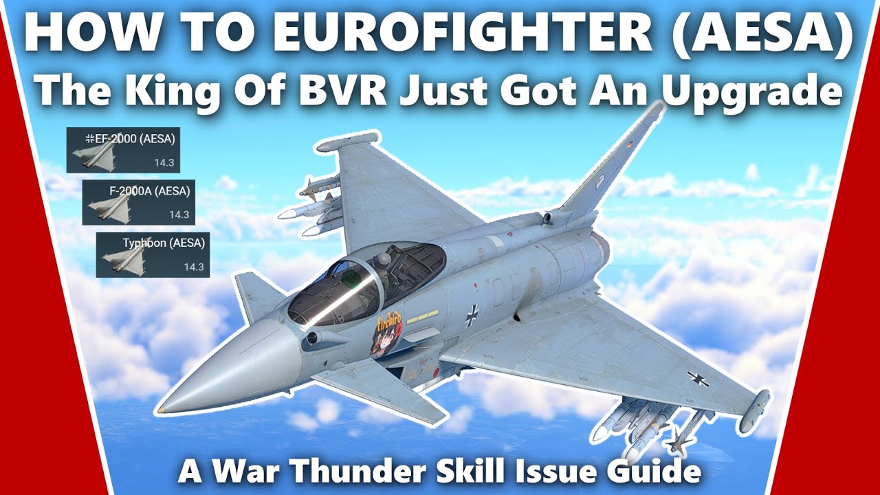 Как освоить Eurofighter (AESA) — руководство по навыкам в War Thunder.