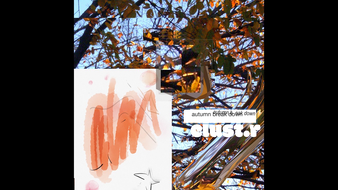 clust.r - autumn break down (Full Album)