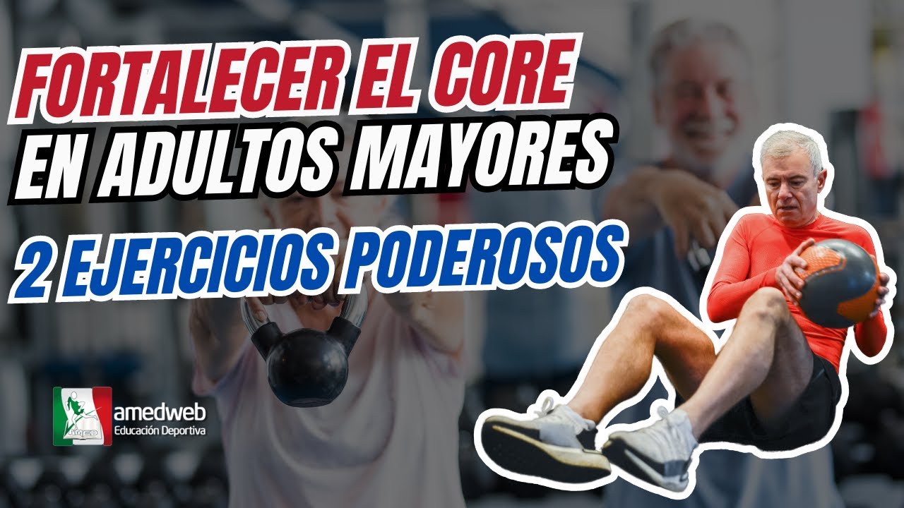 Entrenamiento del Core para adultos mayores