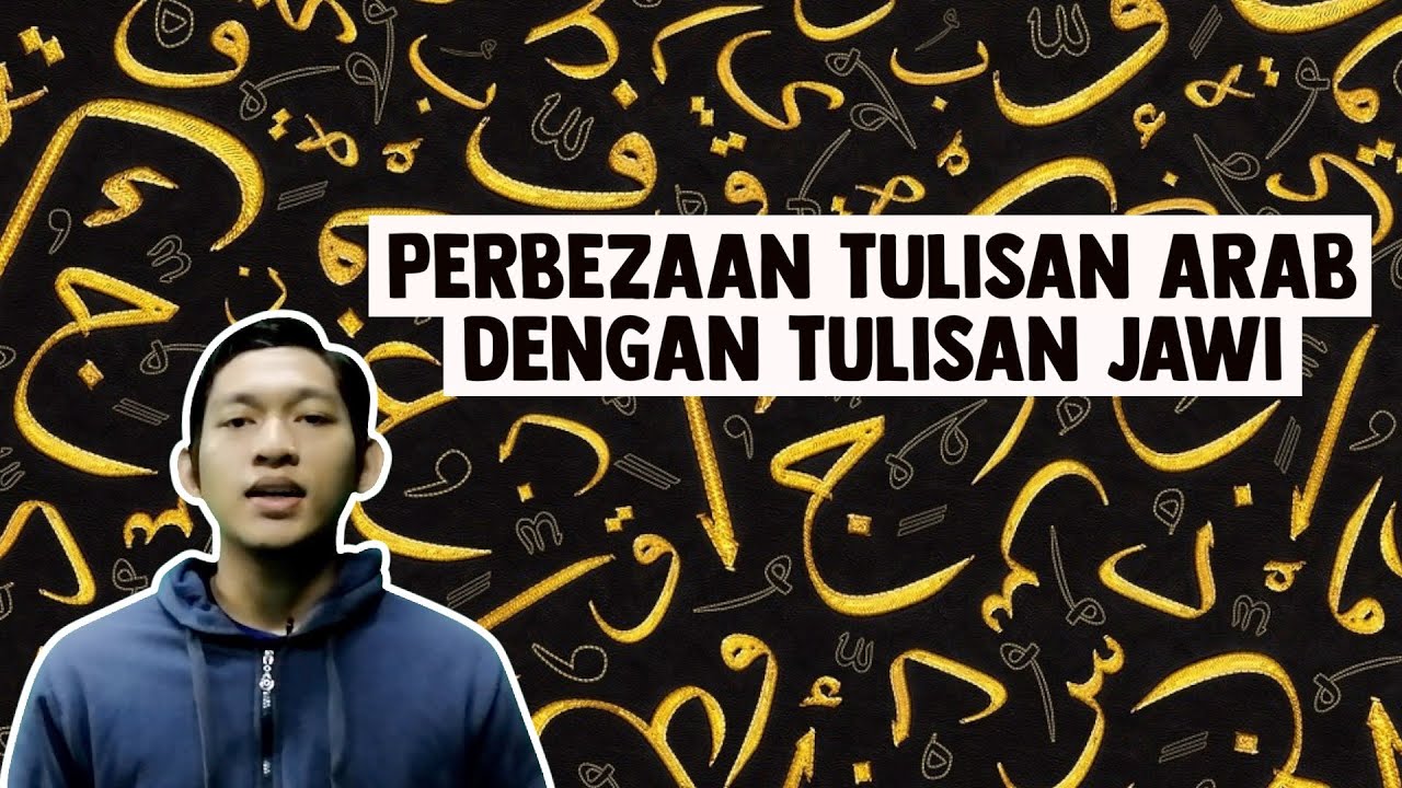 Perbezaan Tulisan Arab dengan Tulisan Jawi